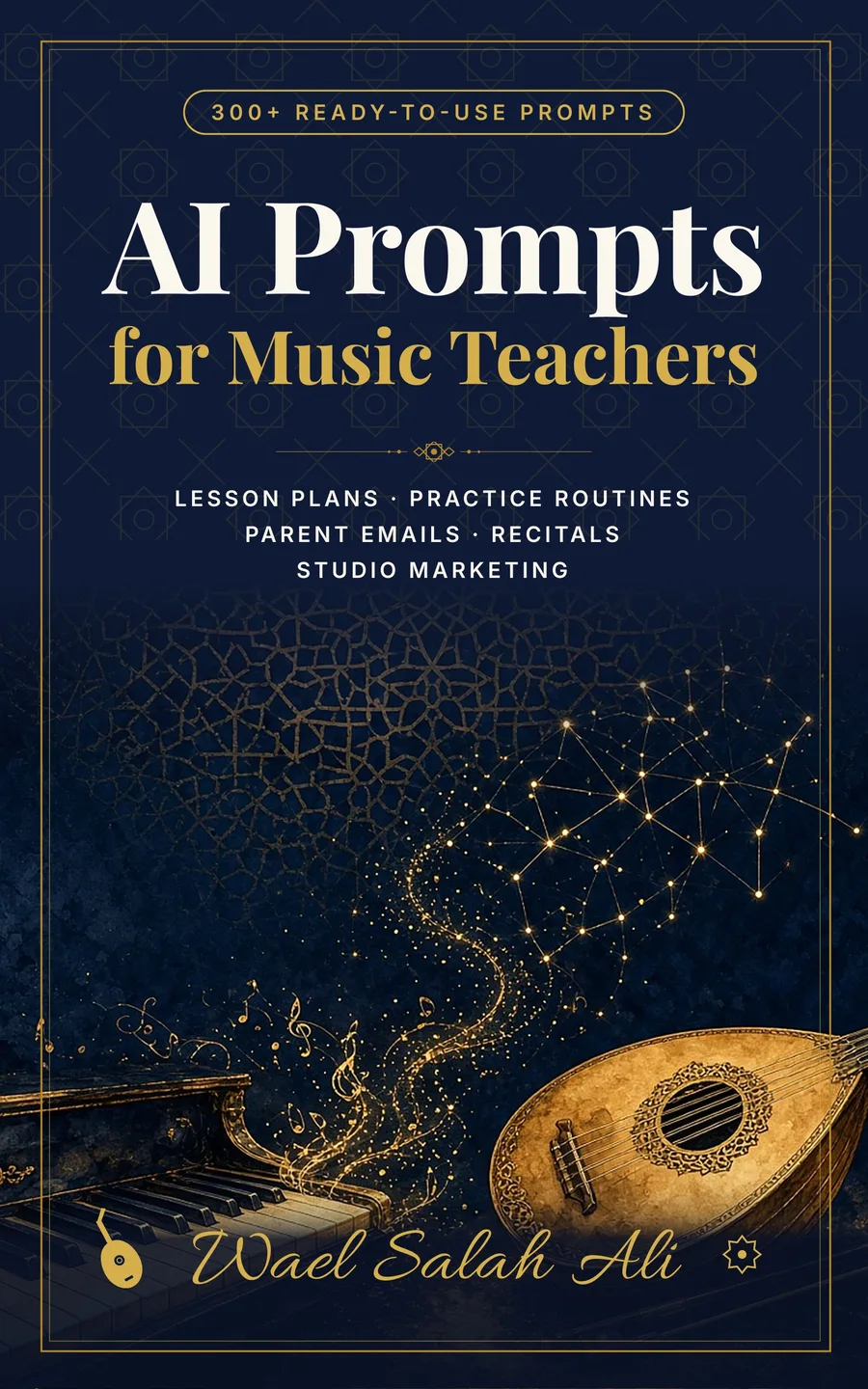 Cover of AI Prompts for Music Teachers by Wael Salah Ali